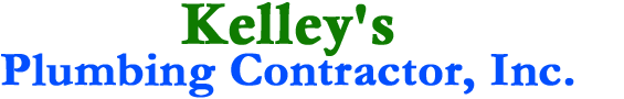 Kelley's Plumbing Contractor, Inc.